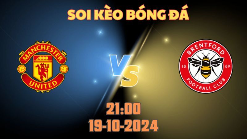 MU gặp Brentford